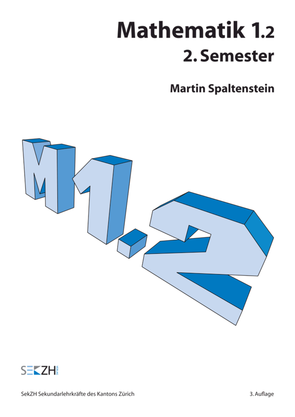 Mathematik Module Mathematik 1.2 - 2. Semester M1