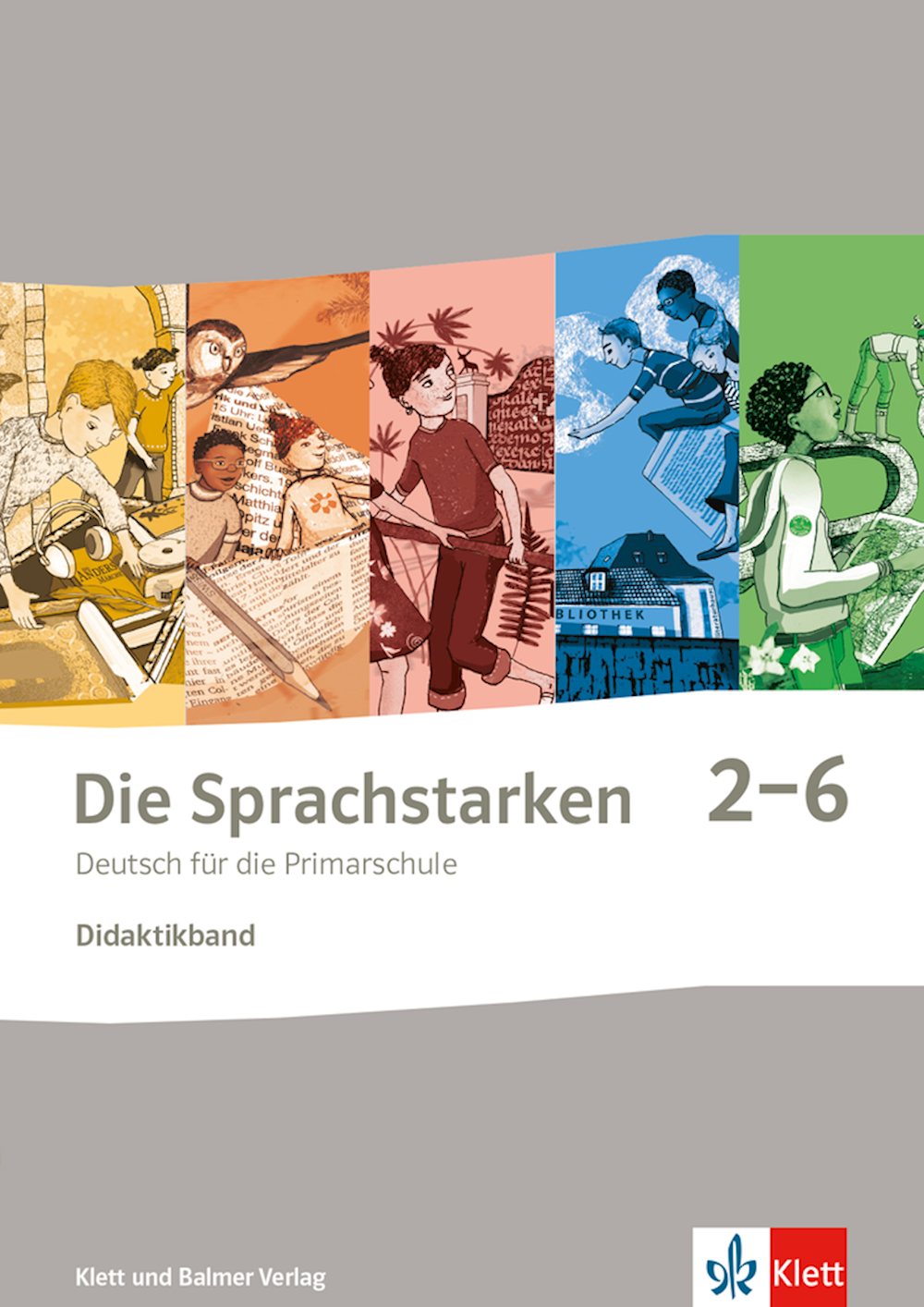 Die Sprachstarken 2–6 Neue Ausgabe Didaktikband