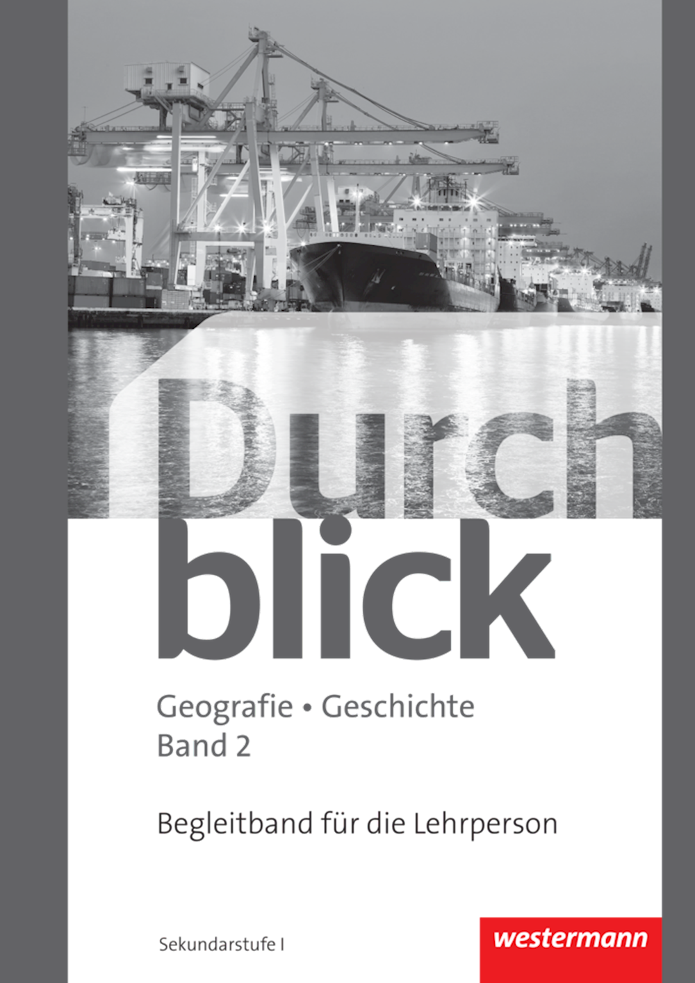 Durchblick Geografie Geschichte Begleitband 2 für