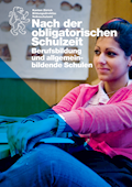 Nach der obligatorischen Schulzeit  Berufsbildung