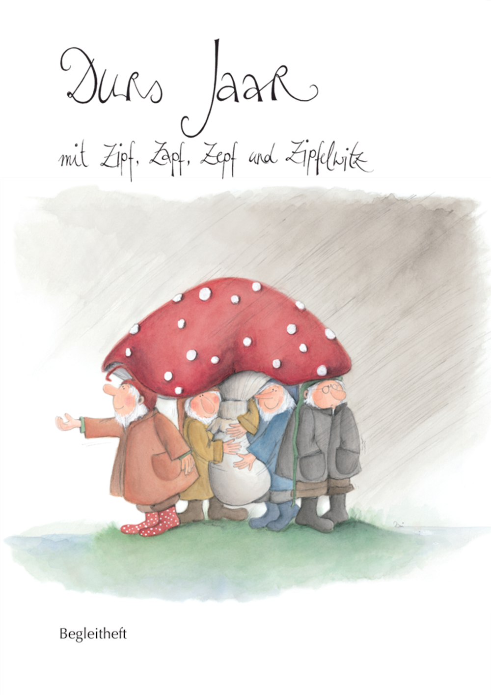 Durs Jaar mit Zipf, Zapf, Zepf, Zipfelwitz Begleit