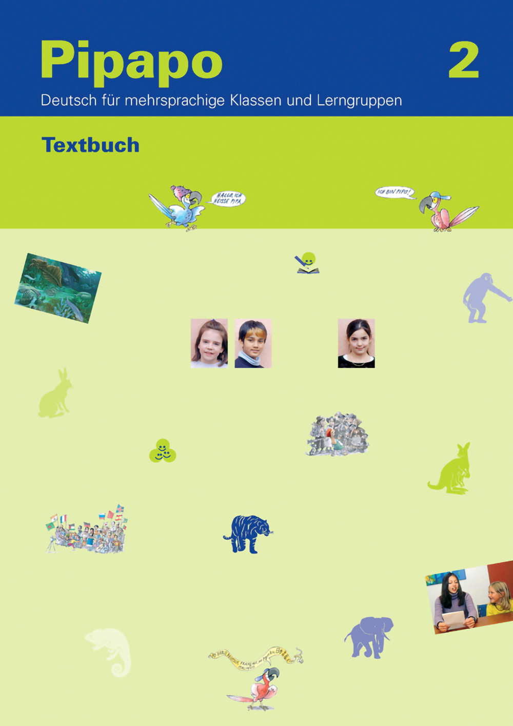 Pipapo 2  Deutsch für mehrsprachige Kinder und Jug